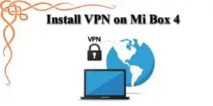 Install VPN on Mi Box 4