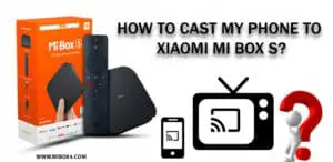 How to connect my phone to Xiaomi Mi Box S?