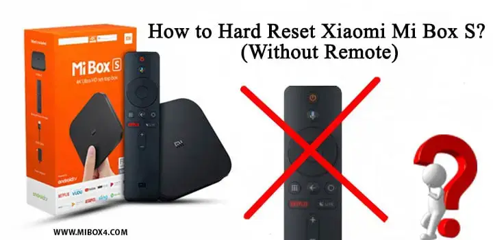 How to Hard Reset Xiaomi Mi Box S