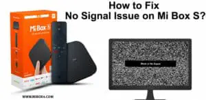 How to Fix No Signal Issue on Mi Box S
